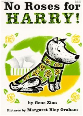 PB: Harry the Dirty Dog: No Roses for Harry - Ages 4+