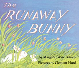 BB: The Runaway Bunny - Ages 0+