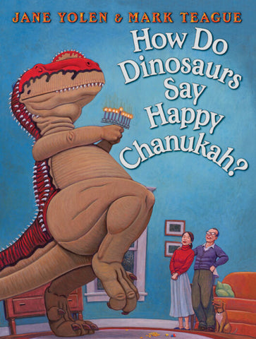 How Do Dinosaurs Say Happy Chanukah? - Ages 4+