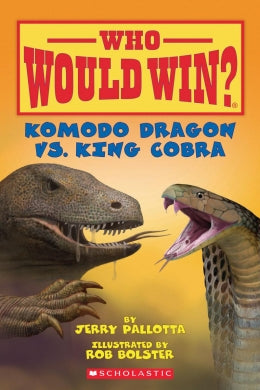 ECB: Who Would Win?: Komodo Dragon vs. King Cobra - Ages 6+