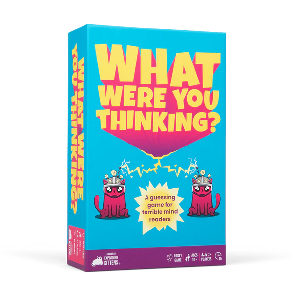 What were you Thinking?