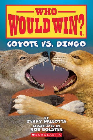 ECB: Who Would Win?: Coyote vs. Dingo - Ages 6+