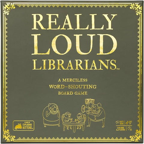 Really Loud Librarians - Ages 8+