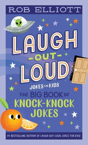 CB: Laugh-Out-Loud: The Big Book of Knock-Knock Jokes- Ages 8+