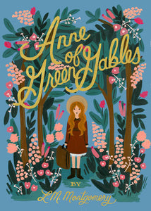 CB: Anne of Green Gables #1: Anne of Green Gables Rifle Paper Co. Edition - Ages 10+