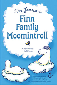 CB: Mumintrollen #2: The Finn Family Moomintroll - Ages 9+