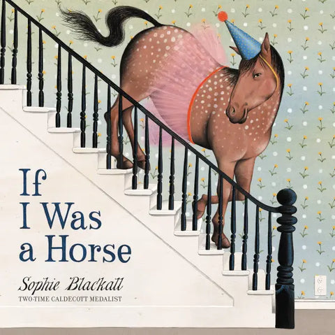 If I Was a Horse - Ages 4+
