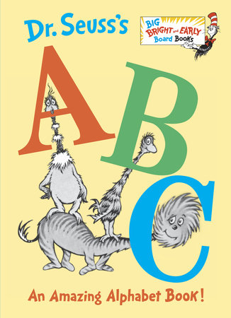 Dr. Seuss's ABC - Ages 0+