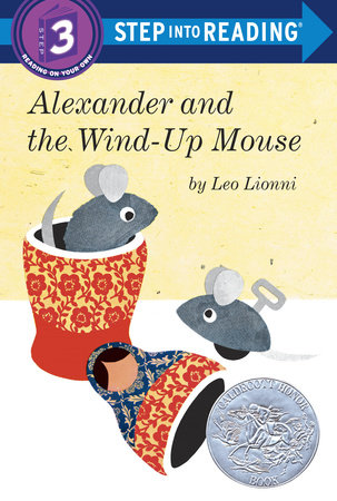 ECB: Step into Reading Level 3 - Alexander and the Wind-Up Mouse - Ages 4+
