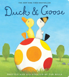 BB: Duck & Goose: Duck & Goose - Ages 0+