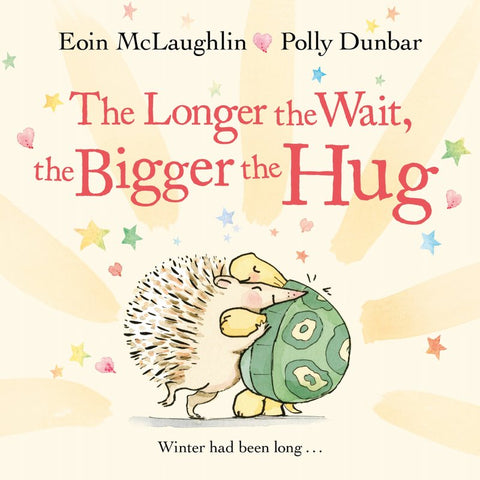 PB: the Longer the Wait, the Bigger the Hug - Ages 3+