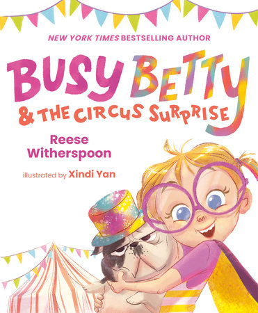 PB: Busy Betty & the Circus Surprise - Ages 3+