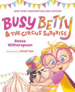 PB: Busy Betty & the Circus Surprise - Ages 3+