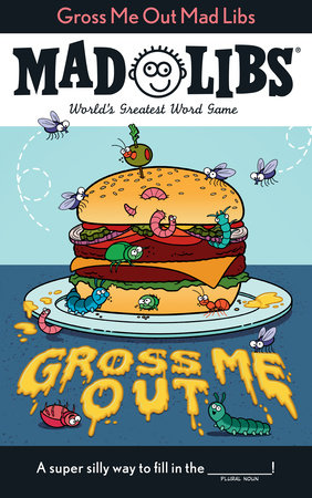 AB: Mad Libs: Gross Me Out - Ages 8+