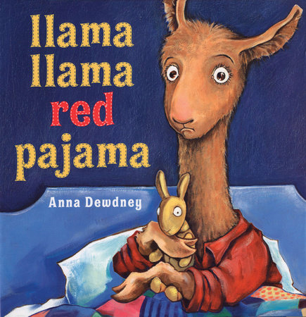 PB: Llama Llama Red Pajama - Ages 2+