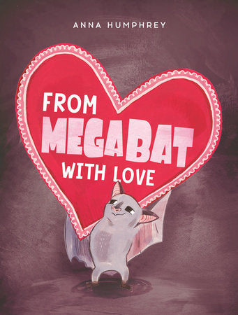 ECB: From Megabat with Love #6 - Ages 7+