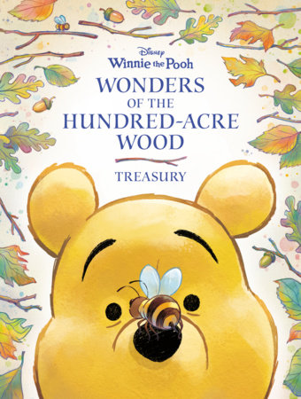 Winnie the Pooh - Wonders of the Hundred-Acre wood Treasury