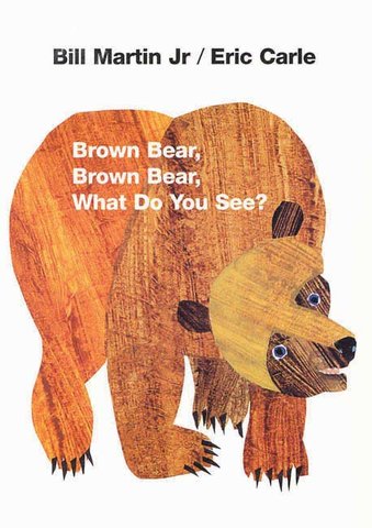 BB: Brown Bear, Brown Bear What Do You See? - Ages 0+