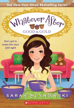 CB: Whatever After #14: Good as Gold - Ages 8+