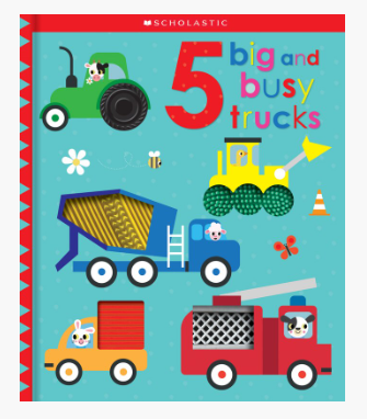 BB: Scholastic Early Learners: 5 Big and Busy Trucks - Ages 0+