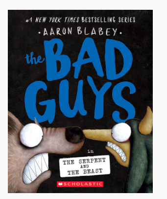 ECB: The Bad Guys #19: The Bad Guys in the Serpent and the Beast - Ages 7+