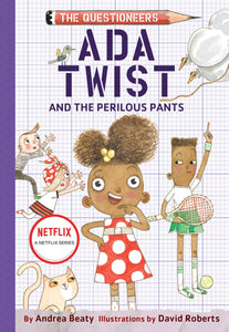 ECB: The Questioneers #2: Ada Twist and the Perilous Pants - Ages 6+