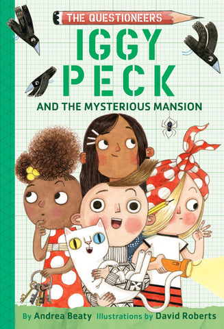 ECB: The Questioneers #3: Iggy Peck and the Mysterious Mansion - Ages 6+