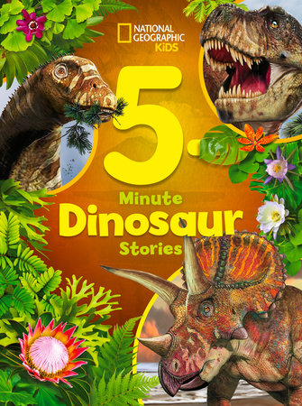 PB: National Geographic Kids 5 Minute Dinosaur Stories - Ages 5+