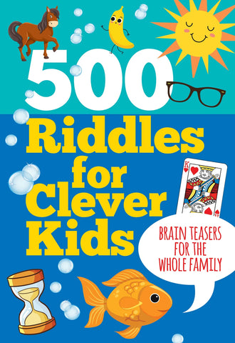 CB: 500 Riddles for Clever Kids - Ages 8+
