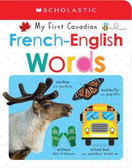 BB: Scholastic Early Learners: My First Canadian French-English Words - Ages 0+