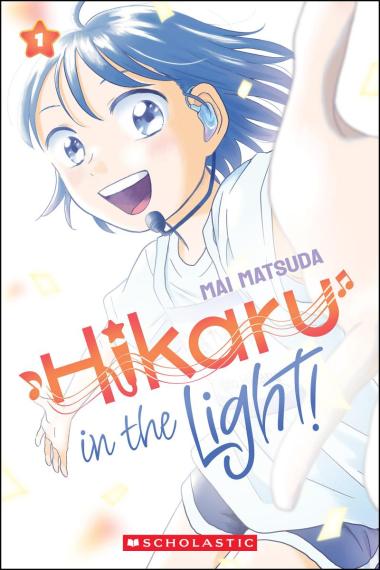 CB: Hikaru in the Light! Volume 1 - Ages 8+