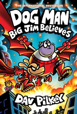 ECB: Dog Man #14: Big Jim Believes - Ages 7+