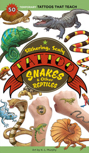 AB: Slithering, Scaly Tattoo Snakes & Other Reptiles: 50 Temoporary Tattoos That Teach - Ages 3+