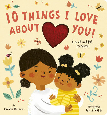 BB: 10 Things I Love About You!   - Ages 0+