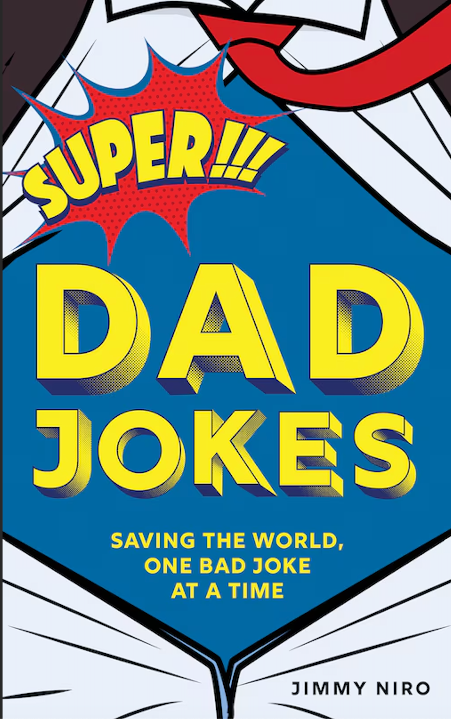 AB: Super Dad Jokes: Saving the World,  One Bad Joke at a Time - Ages 7+