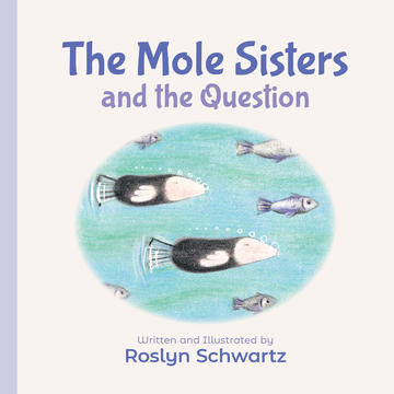 BB: The Mole Sisters and the Question - Ages 0+