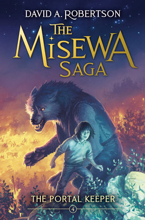 CB: the Misewa Saga #4: the Portal Keeper - Ages 10+