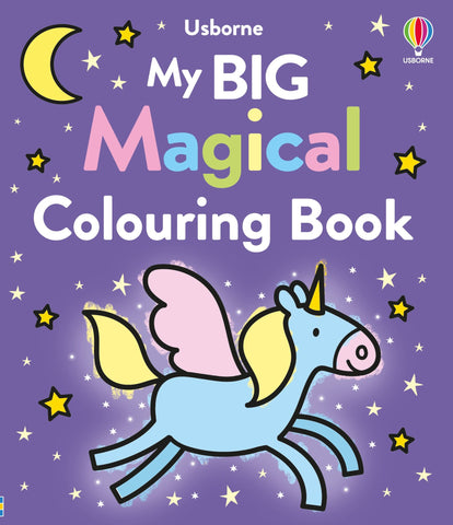 My Big Magical Colouring Book - Ages 3+