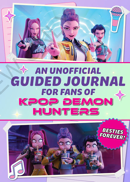 An Unofficial Guided Journal for Fans of K-Pop Demon Hunters