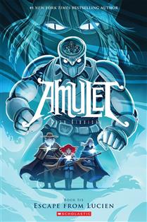 CB: Amulet #6: Escape from Lucien - Ages 9+