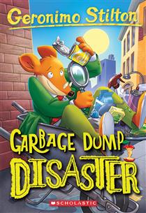 Garbage Dump Disaster (Geronimo Stilton #79) - Ages 7+