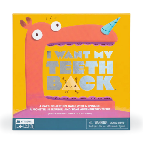 I Want My Teeth Back - Ages 4+