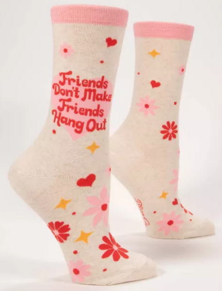 Blue Q: Friends Don't Make Friends Hang Out Women's Crew Socks - Size 5-10