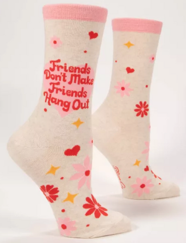 Friends Don't Make Friends Hang Out Women's Crew Socks - Size 5-10