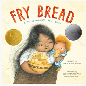 PB: Fry Bread: a Native American Family Story - Ages 3+