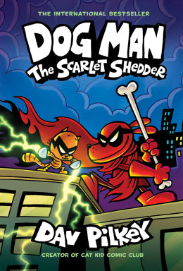 ECB: Dog Man #12: the Scarlett Shedder - Ages 7+