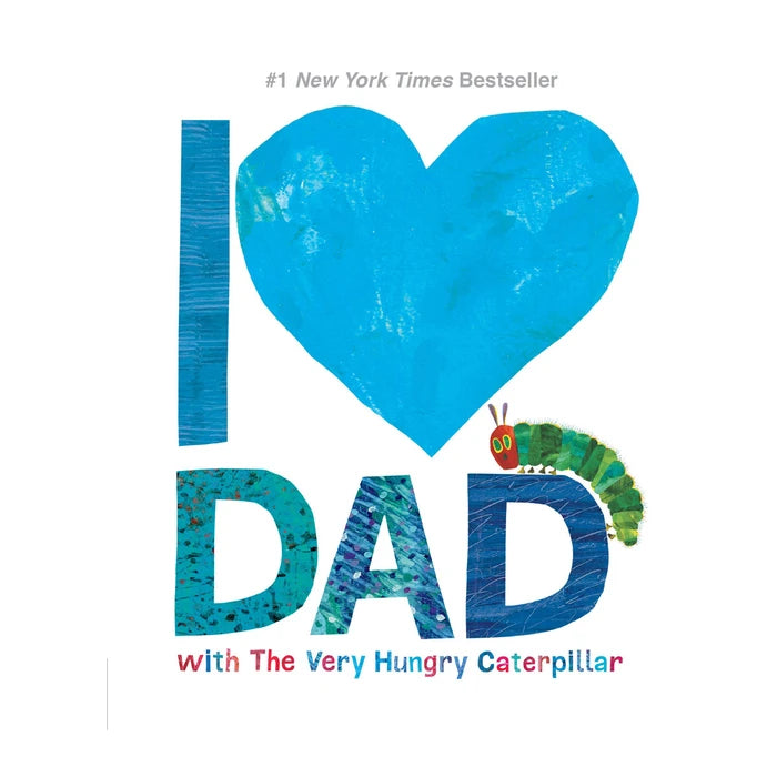PB: I Love Dad with the Very Hungry Caterpillar - Ages 3+