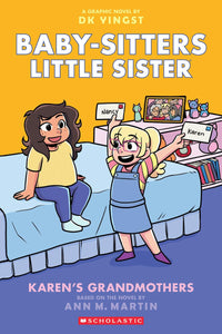 ECB: Baby-Sitters Little Sister Graphix #9: Karen's Grandmothers - Ages 7+