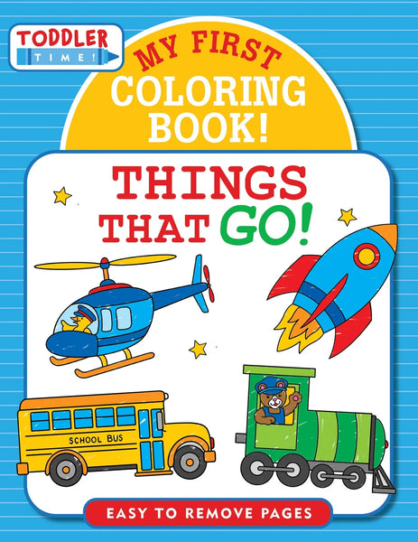 My First Colouring Book! Things That Go! - Ages 2+