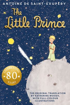 The Little Prince (80th Anniversary Edition) - Ages 7+